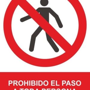 SEÑAL PROHIBIDO EL PASO A TODA PERSONA AJENA A LA EMPRESA 210X300