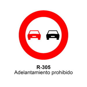 SEÑAL PROHIBICIÓN DE ADELANTAR BLANCO R-305