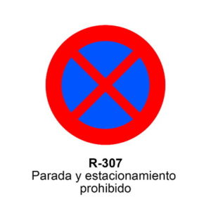 SEÑAL ESTACIONAMIENTO Y PARADA PROHIBIDO R-307