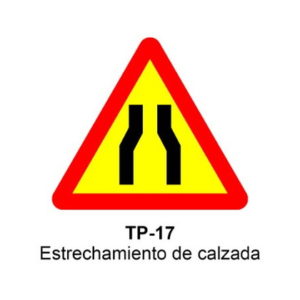 SEÑAL ESTRECHAMIENTO DE CALZADA TP-17