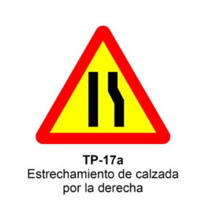 SEÑAL ESTRECHAMIENTO DE CALZADA DERECHA TP-17A