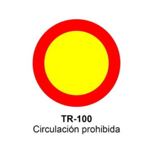 SEÑAL CIRCULACIÓN PROHIBIDA (FONDO AMARILLO) TR-100