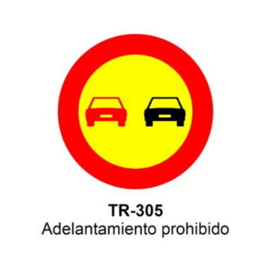 SEÑAL PROHIBICIÓN DE ADELANTAR OBRAS TR-305