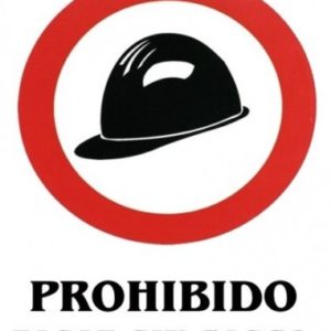 SEÑAL PLÁSTICO PROHIBIDO PASAR SIN CASCO